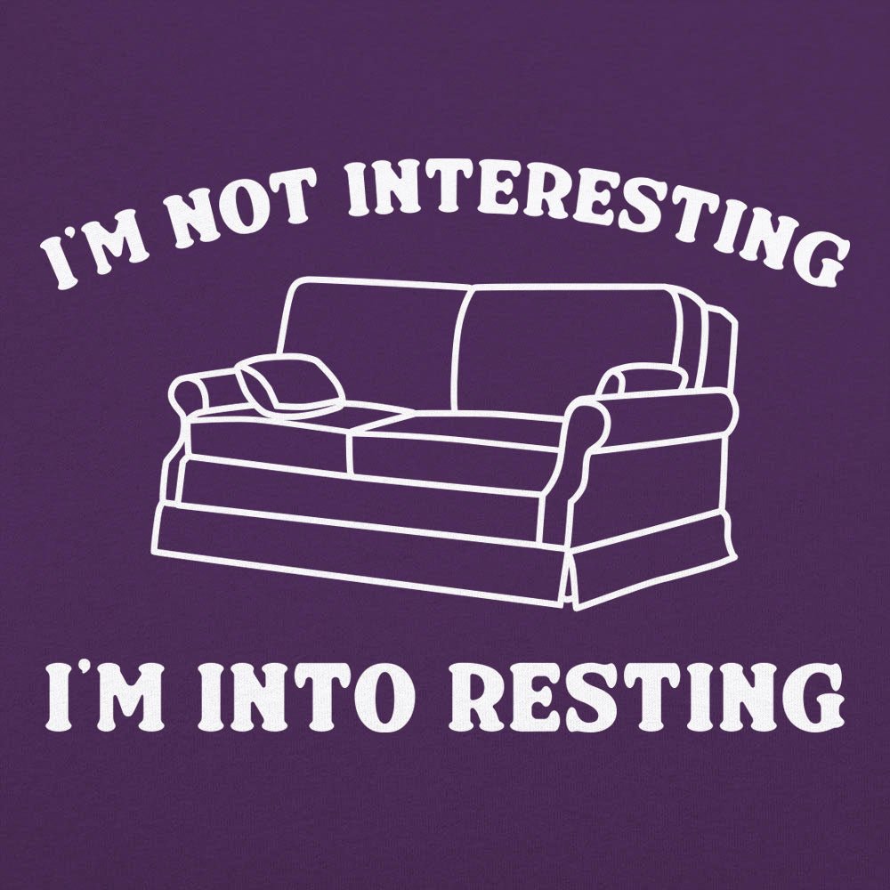 I'm Not Interesting I'm Into Resting Couch Pun