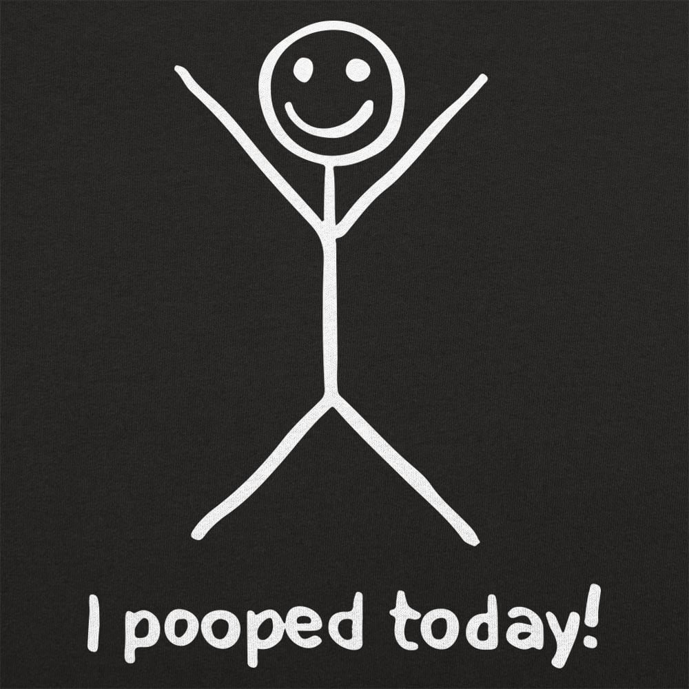 I Pooped Today Happy Stick Figure