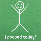 I Pooped Today Happy Stick Figure