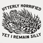 Utterly Horrified Yet I Remain Silly