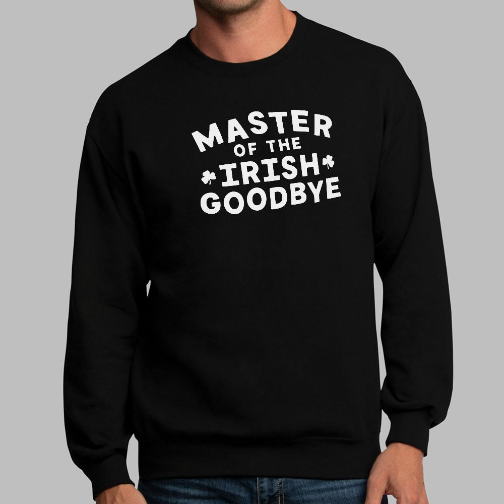 Master of the Irish Goodbye