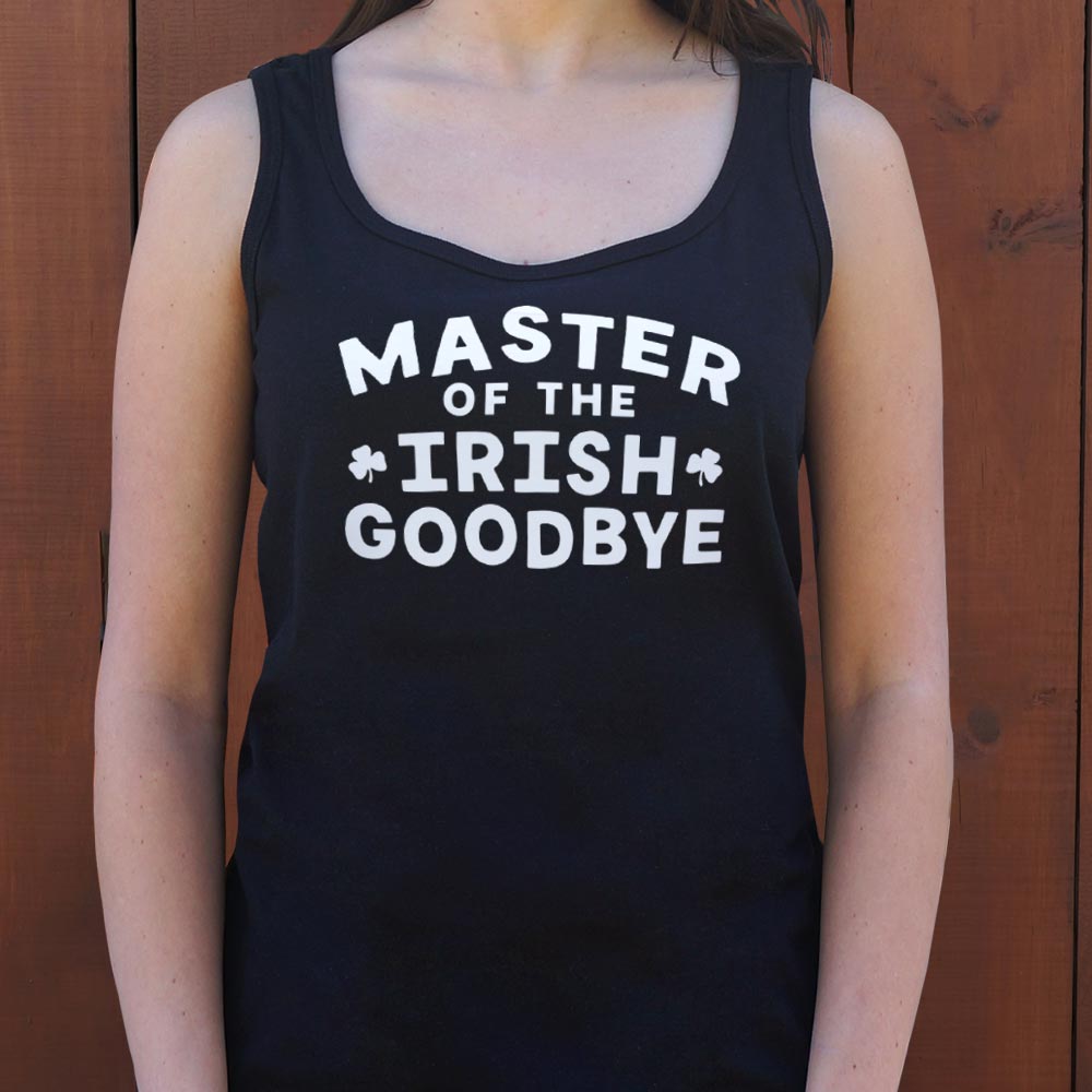 Master of the Irish Goodbye