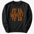 It Is What It Is Retro Graphic