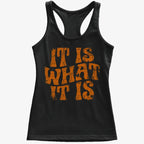 It Is What It Is Retro Graphic