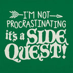 I'm Not Procrastinating It's a Side Quest Gamer Pun
