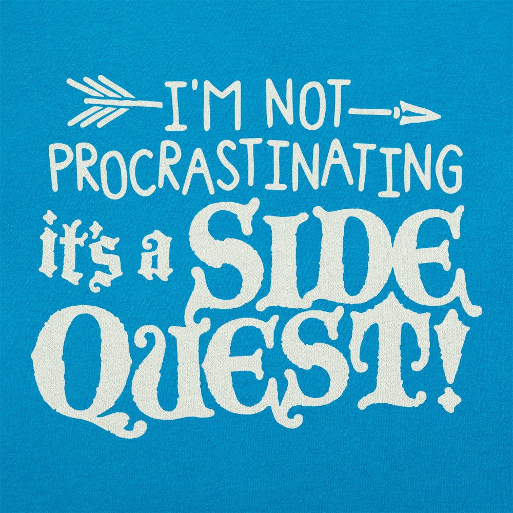 I'm Not Procrastinating It's a Side Quest Gamer Pun