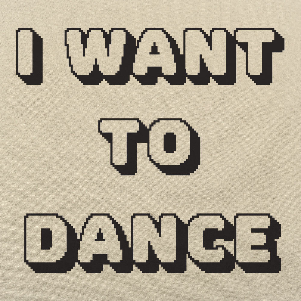 I Want To Dance