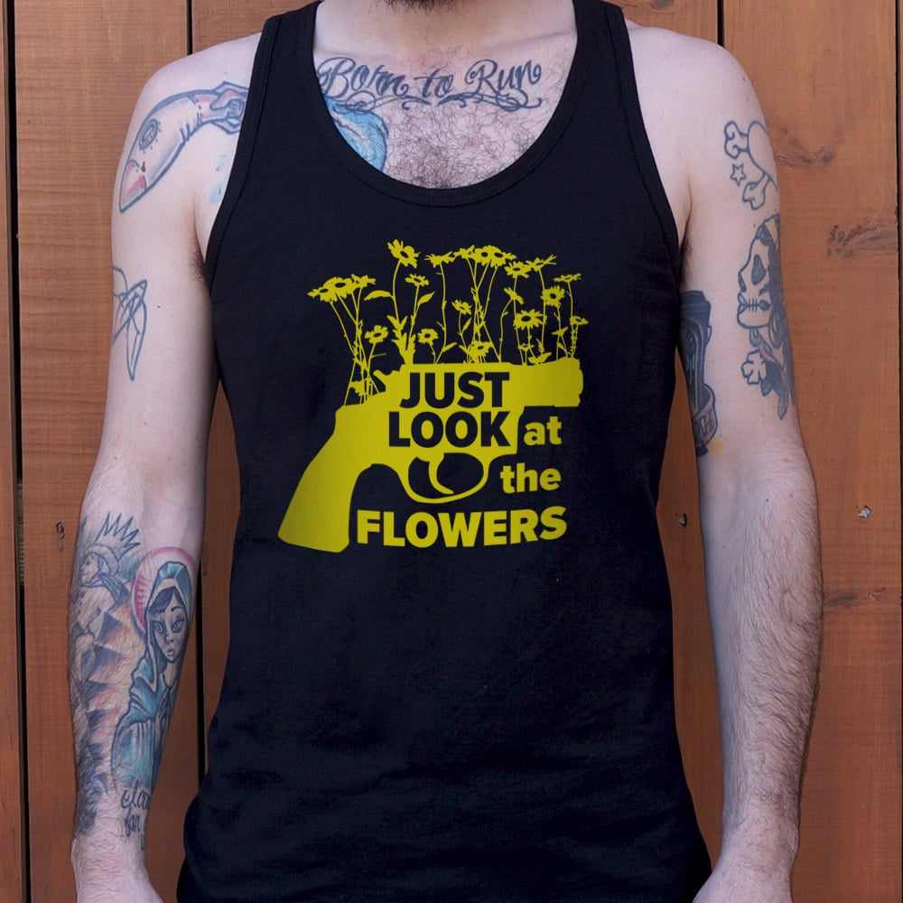 Just Look At The Flowers