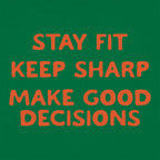 Stay Fit. Keep Sharp. Make Good Decisions