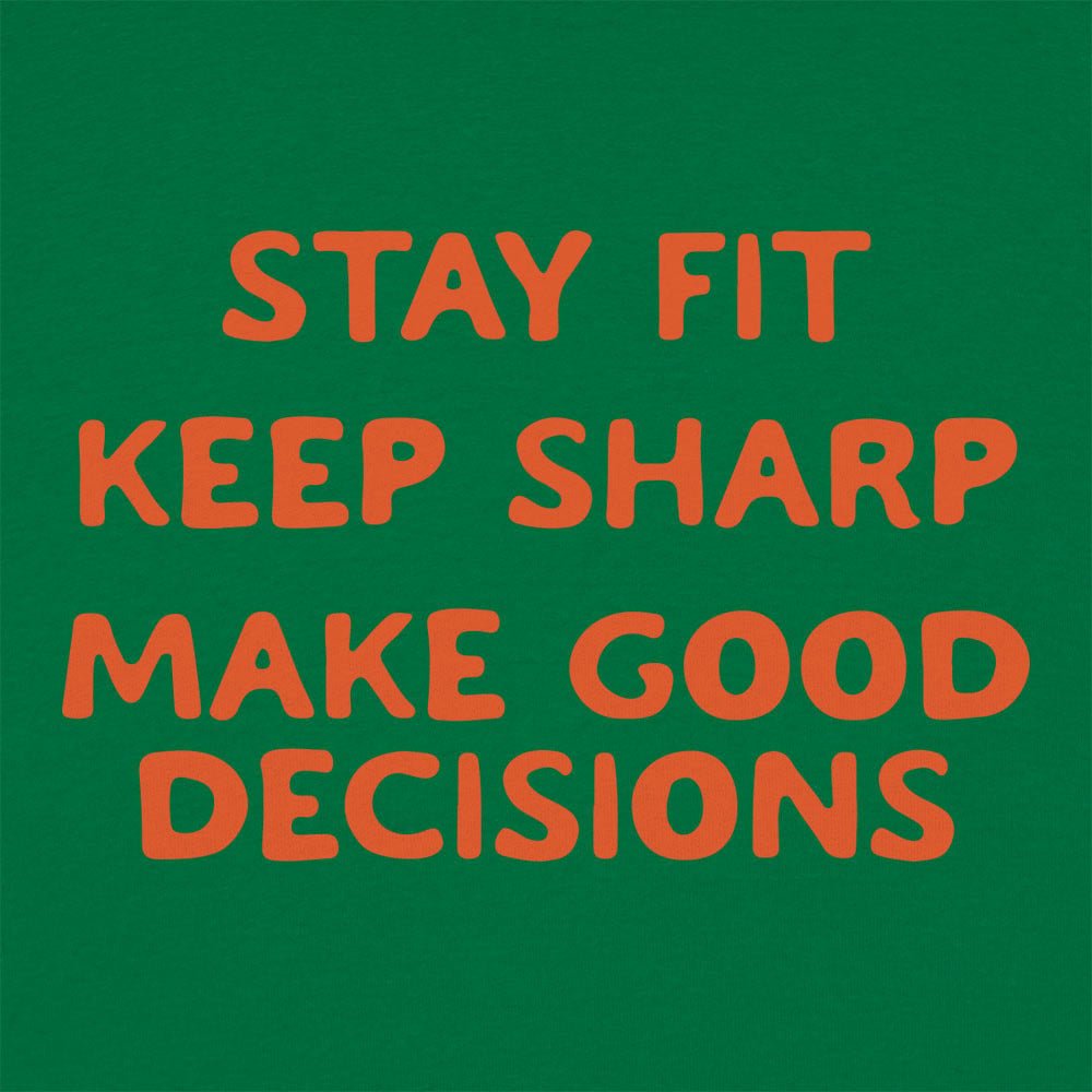 Stay Fit. Keep Sharp. Make Good Decisions