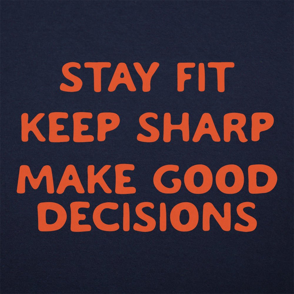 Stay Fit. Keep Sharp. Make Good Decisions