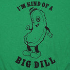 Kind Of A Big Dill Cartoon Pickle Pun