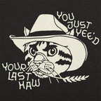 You Just Yee'd Your Last Haw Yee Haw Cowboy Cat