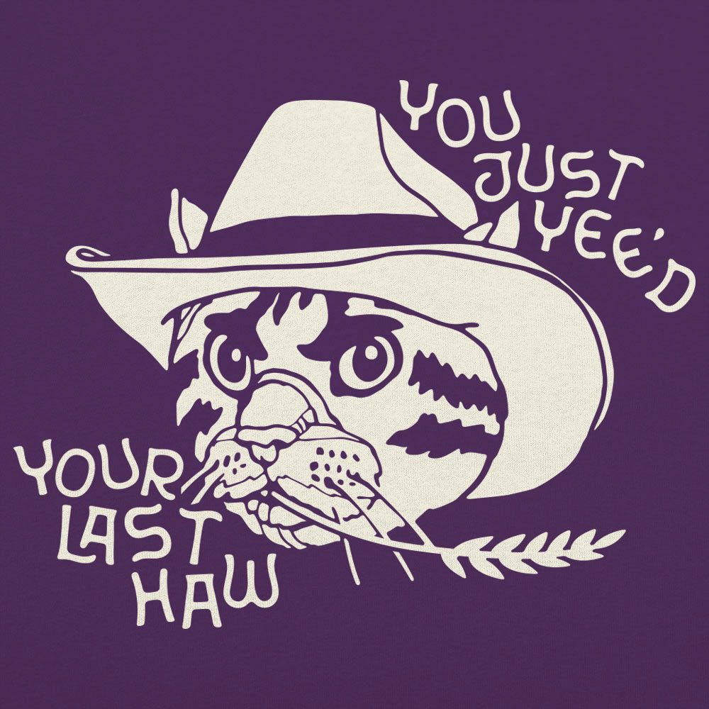 You Just Yee'd Your Last Haw Yee Haw Cowboy Cat