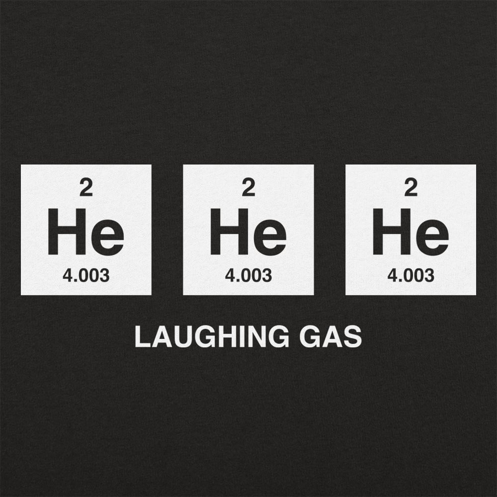 Laughing Gas He He He Helium Periodic Table Pun