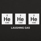 Laughing Gas He He He Helium Periodic Table Pun
