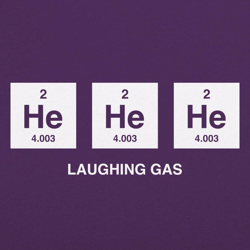Laughing Gas He He He Helium Periodic Table Pun