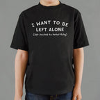 I Want to Be Left Alone but Invited to Everything
