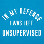 In My Defense I Was Left Unsupervised