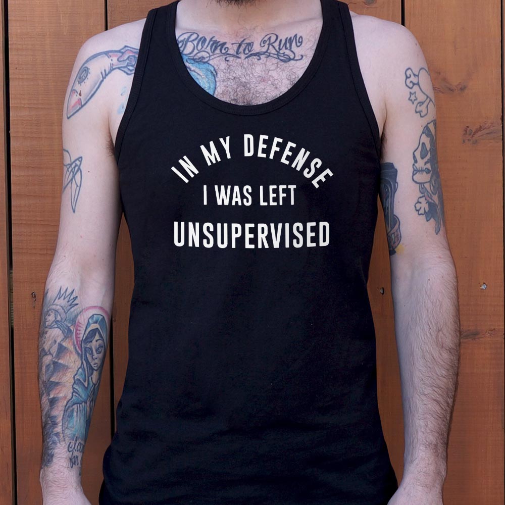 In My Defense I Was Left Unsupervised