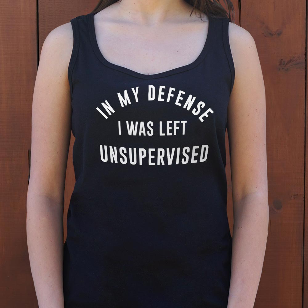 In My Defense I Was Left Unsupervised