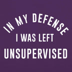 In My Defense I Was Left Unsupervised