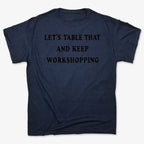 Let's Table That and Keep Workshopping