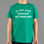 If You Love Someone Let Them Nap