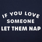 If You Love Someone Let Them Nap