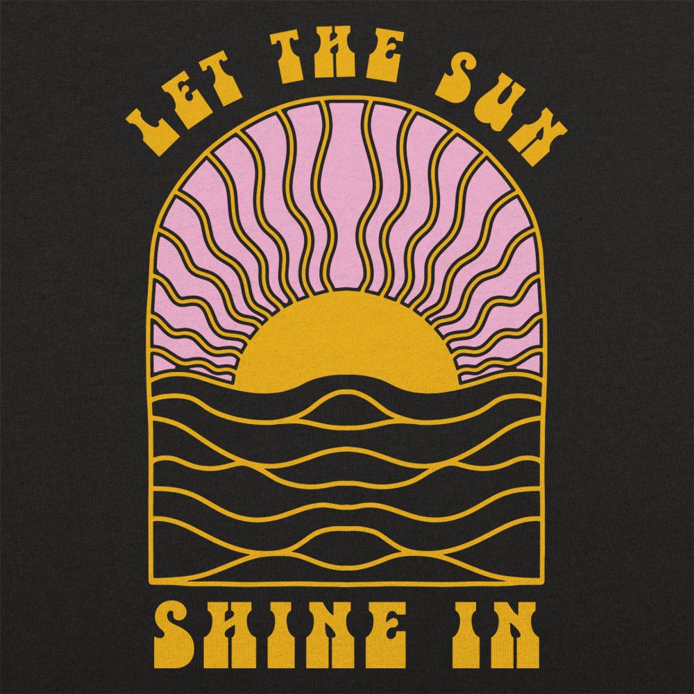 Let The Sun Shine In