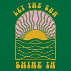 Let The Sun Shine In