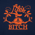 Life's A Bitch Tropical Beach Sunset Design
