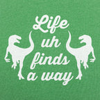 Life Uh Finds A Way
