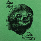 Live Slow Die Whenever Sloth Face