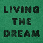 Living The Dream