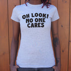 Oh Look No One Cares Sarcastic Quote