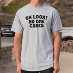 Oh Look No One Cares Sarcastic Quote