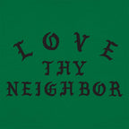 Love Thy Neighbor