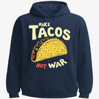 Make Tacos Not War