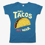 Make Tacos Not War