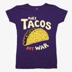 Make Tacos Not War