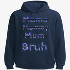 Mama Mommy Mom Bruh