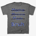 Mama Mommy Mom Bruh