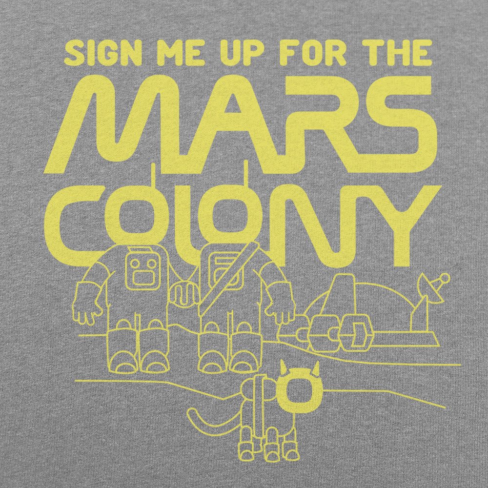 Sign Me Up for the Mars Colony
