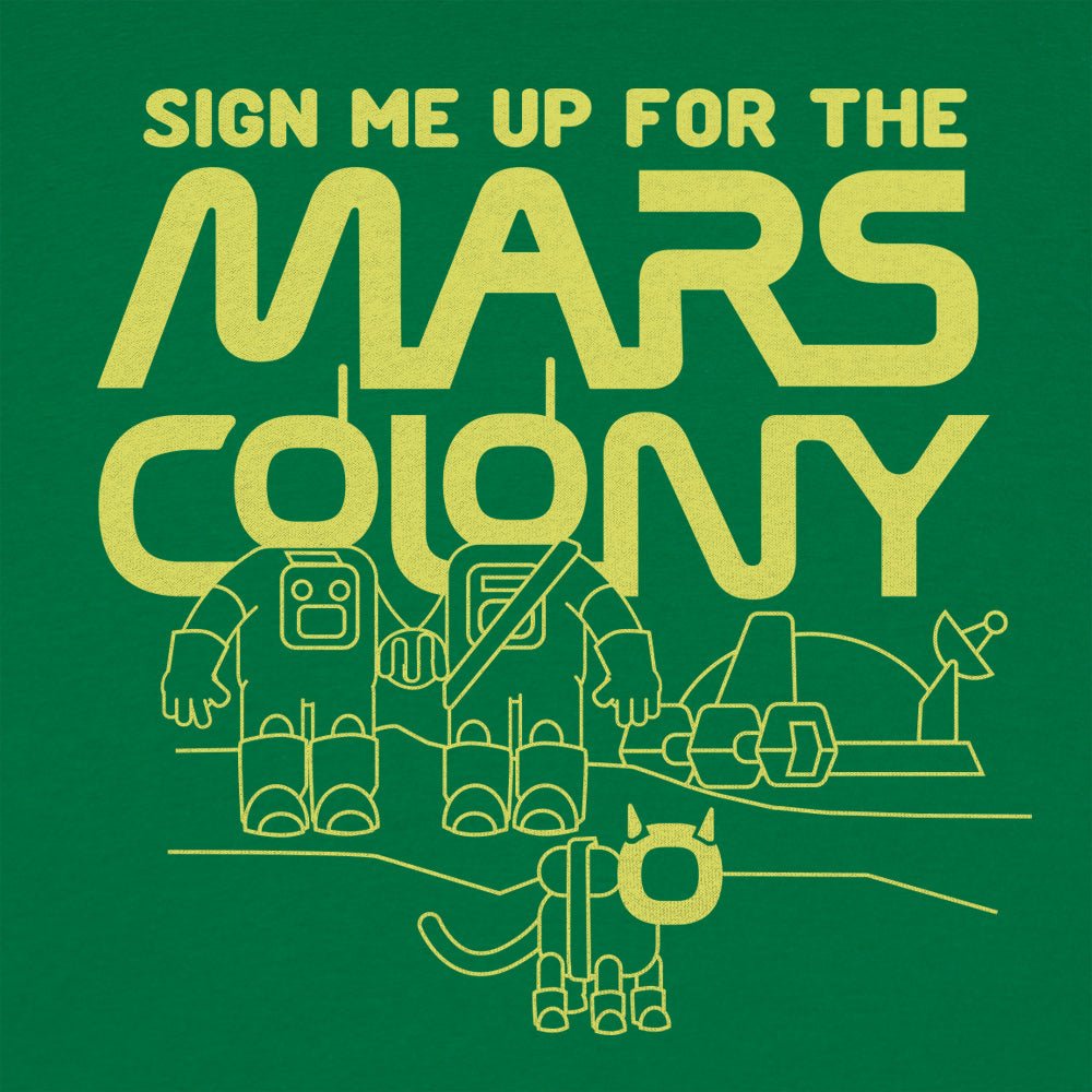 Sign Me Up for the Mars Colony