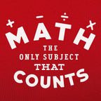 Math. The Only Subject That Counts