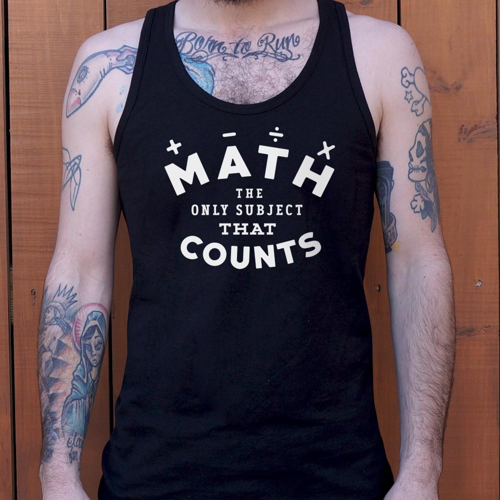 Math. The Only Subject That Counts