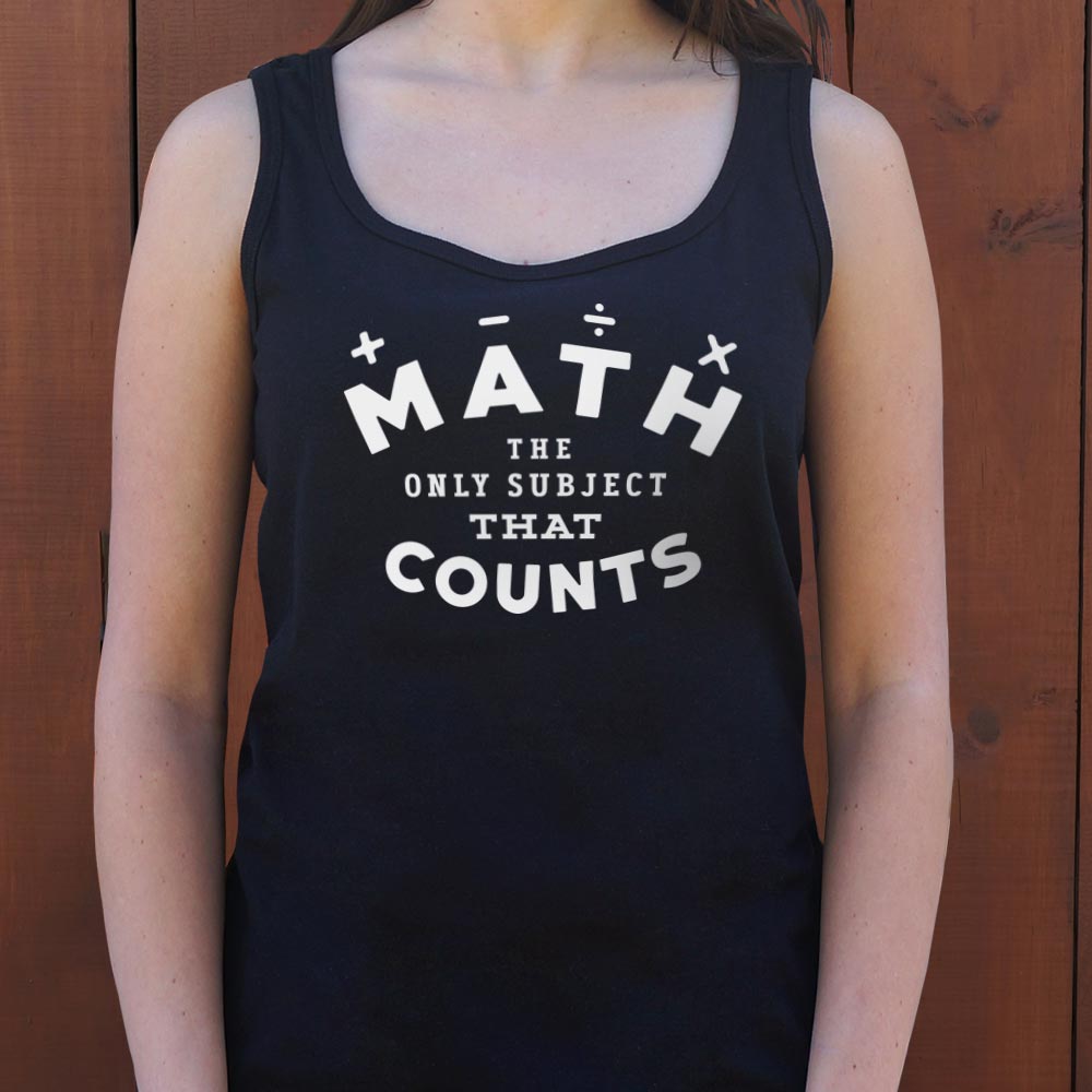 Math. The Only Subject That Counts