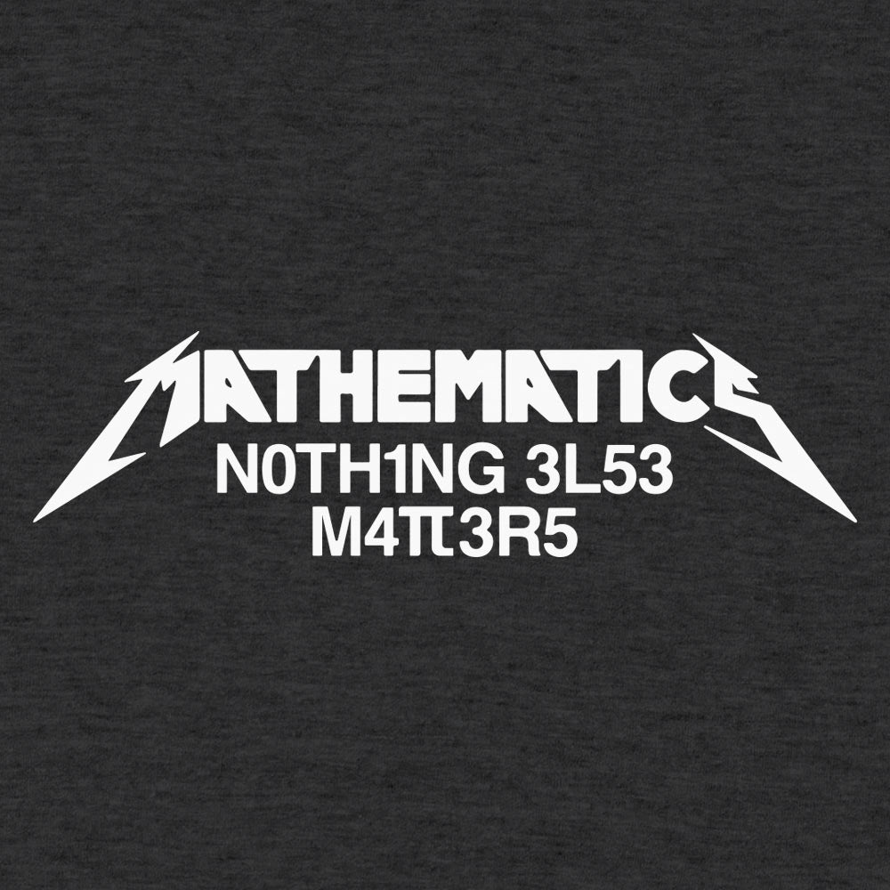 Mathematics Matters Heavy Metal Band Pun