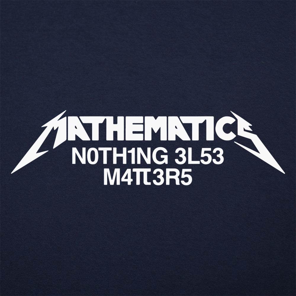 Mathematics Matters Heavy Metal Band Pun
